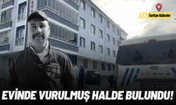 Evinde silahla vurulmuş halde bulundu