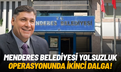 Menderes Belediyesi yolsuzluk operasyonunda ikinci dalga
