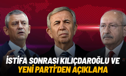 Mansur Yavaş’ın istifası sonrası Kılıçdaroğlu ve YENİ Parti’den açıklama