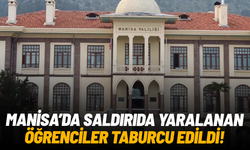 Manisa’da saldırıda yaralanan öğrencilerin tamamı taburcu edildi