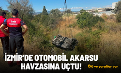 İzmir'de otomobil akarsu havzasına uçtu: 1 ölü, 2 yaralı