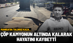 Çöp kamyonunun altında feci şekilde can verdi