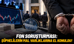 Fon sahipleri ve yöneticilerin mal varlıklarına el konuldu