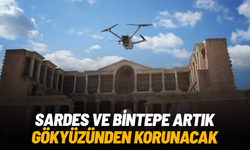 Sardes ve Bintepe artık gökyüzünden korunacak
