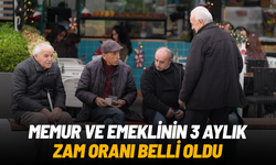 Memur ve emeklinin 3 aylık zam oranı belli oldu