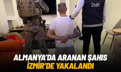 Almanya’da uluslararası düzeyde aranan şüpheli İzmir’de yakalandı
