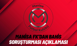 Manisa FK’dan bahis soruşturması açıklaması