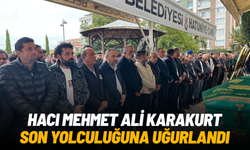 Hacı Mehmet Ali Karakurt son yolculuğuna uğurlandı