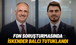 Hazine Bakan Yardımcısı’nın damadı İskender Balcı tutuklandı