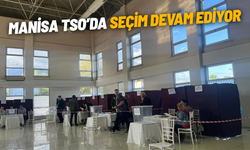 Manisa TSO'da seçim devam ediyor