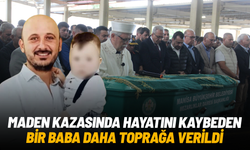 Soma maden kazasında bir baba daha toprağa verildi