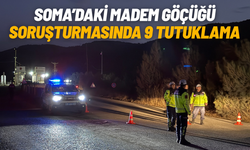 Soma’daki maden göçüğü soruşturmasında 9 tutuklama