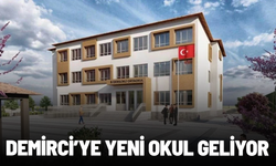 Demirci’ye 8 derslikli yeni okul geliyor