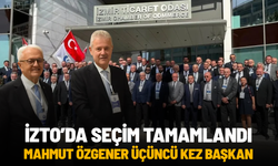 Mahmut Özgener üçüncü kez İZTO Yönetim Kurulu Başkanı