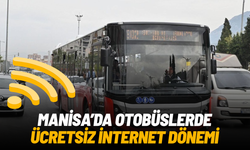 Manisa Büyükşehir Belediyesi otobüslerinde ücretsiz internet dönemi