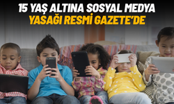 15 yaş altına sosyal medya yasağı Resmi Gazete’de yayımlandı