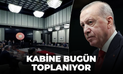 Kabine bugün toplanıyor