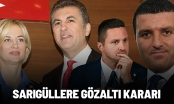Emir Sarıgül, Ömer Sarıgül ve Aylin Kotil hakkında gözaltı kararı