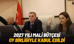 Şehzadeler Belediyesi'nin 2027 yılı bütçesi oy birliğiyle kabul edildi
