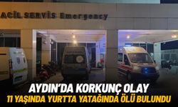 Aydın’da 11 yaşındaki çocuk yurtta hayatını kaybetti