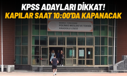 KPSS adaylarına kritik uyarı: "Saat 10.00’dan sonra kapılar kapanacak"