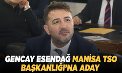 Manisaspor Başkanı Gencay Esendağ, Manisa TSO Başkanlığı’na aday