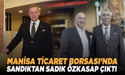 Manisa Ticaret Borsası’nda Sadık Özkasap yeniden başkan