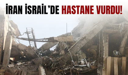 İran'dan İsrail'e misilleme! Soroka Hastanesi'ni füzelerle vurdu