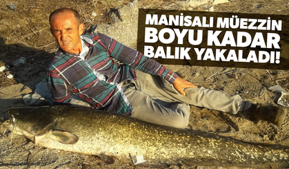 Boyu kadar balık yakaladı!