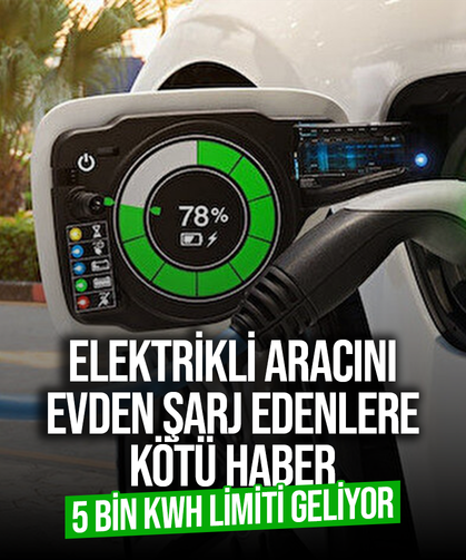 Elektrikli aracını evden şarj edenlere kötü haber: 5 bin kWh limiti geliyor