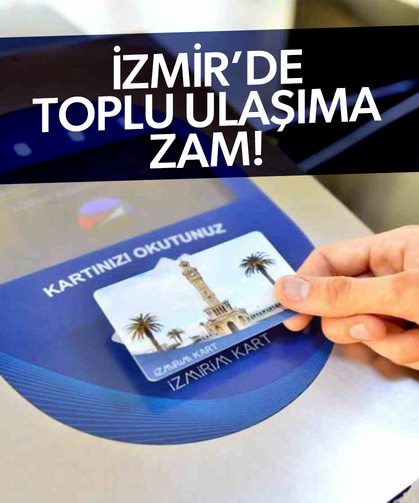 İzmir'de toplu ulaşıma zam!