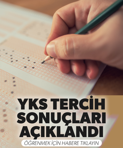 YKS tercih sonuçları açıklandı