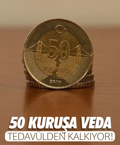 Bir madeni para daha tedavülden kalkıyor; 50 kuruşa veda