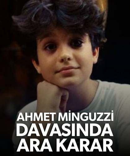 Ahmet Minguzzi davasında ara karar