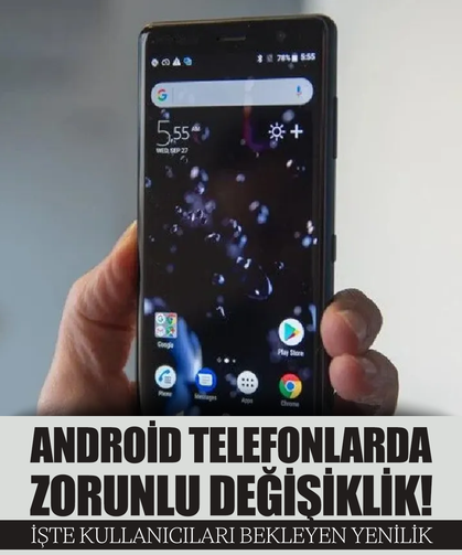 Android telefonlarda zorunlu değişiklik: 15 ekim son tarih!