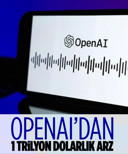 OpenAI, 1 trilyon dolara ulaşabilecek bir halka arz için hazırlıklarını sürdürüyor