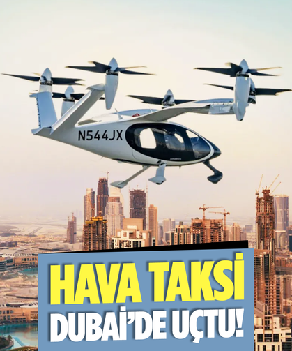 Dubai'de hava taksiler 2026'da hizmete giriyor