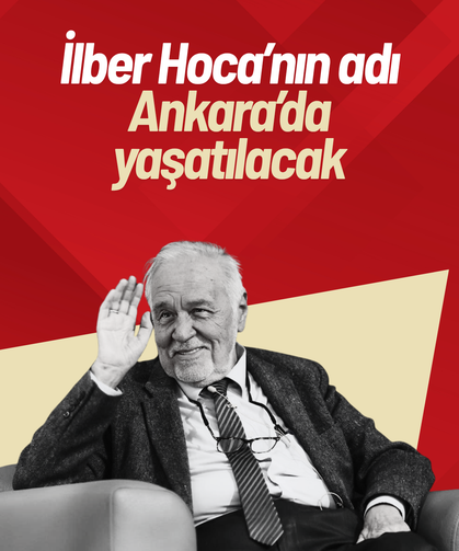 İlber Ortaylı’nın adı Ankara’da yaşatılacak
