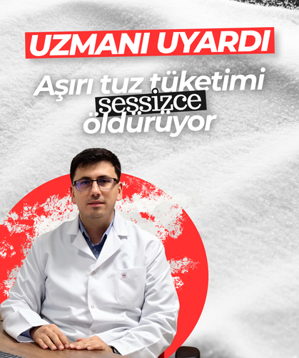 Uzmanı uyardı: Aşırı tuz tüketimi sessizce öldürüyor
