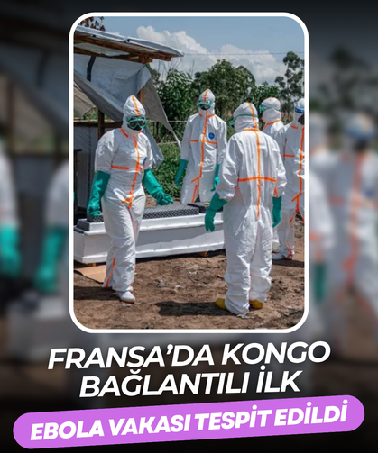 Fransa’da Kongo bağlantılı ilk Ebola vakası tespit edildi