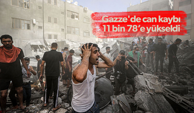 Gazze'de can kaybı 11 bin 78’e yükseldi