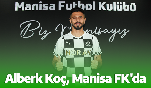 Alberk Koç, Manisa FK'da