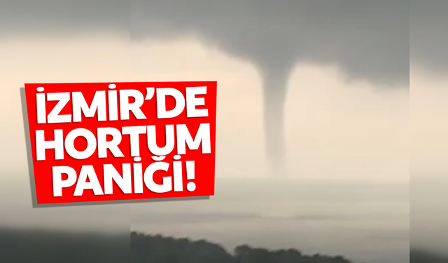 İzmir açıklarında dev hortum oluştu