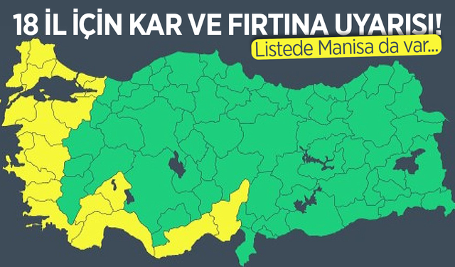 Meteoroloji'den 18 il için sarı kodlu kar ve fırtına uyarısı