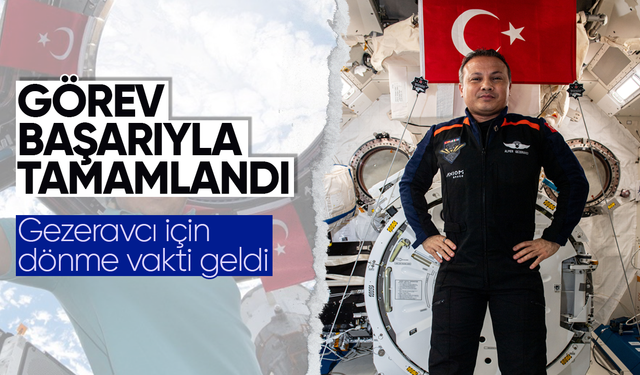 İlk Türk astronot Alper Gezeravcı'nın uzay yolculuğunda sona gelindi