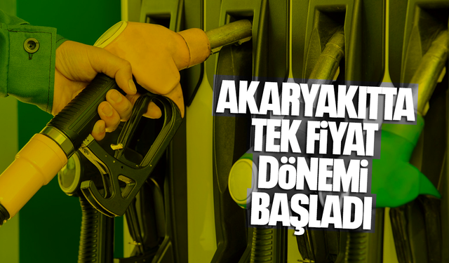 Akaryakıtta tek fiyat uygulaması başladı