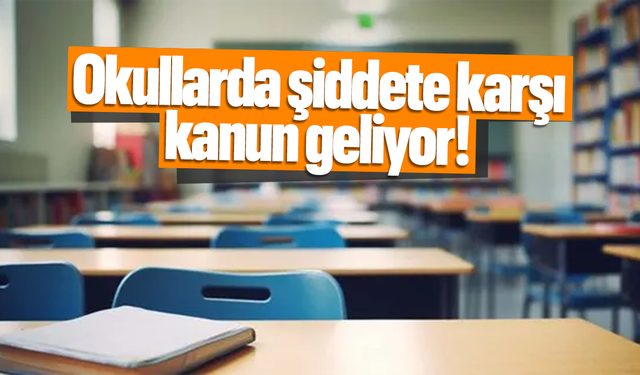 Okullarda şiddete karşı kanun hazırlığı