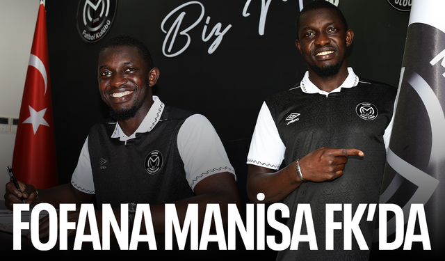 Manisa FK, Moryke Fofana'yı renklerine bağladı