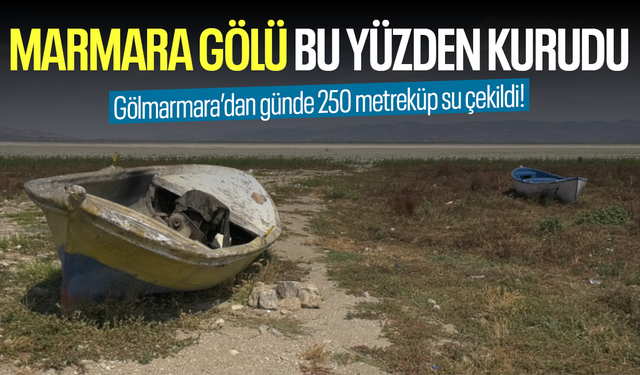 Gölmarmara Gölü'nden günde 250 metreküp su çekildi!