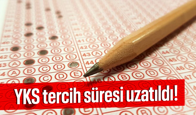 YKS tercih süresi uzatıldı!